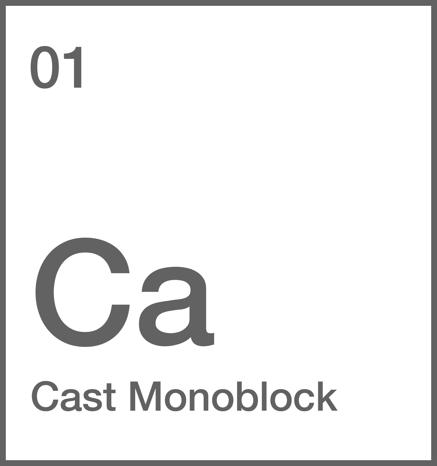 Cast Monoblock
